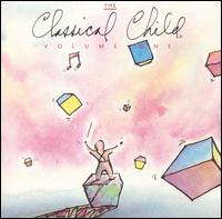 The Classical Child: Is Born von Various Artists