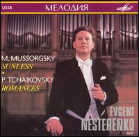 Mussorgsky: Sunless; Tchaikovsky: Romances von Evgeny Nesterenko