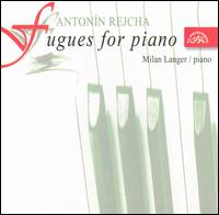 Antonín Rijcha: Fugues for piano von Milan Langer