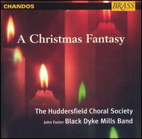 A Christmas Fantasy von Huddersfield Choral Society