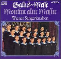 Gallus-Messe: Motetten alter Meister von Vienna Boys' Choir