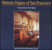 Historic Organs of San Francisco von Various Artists