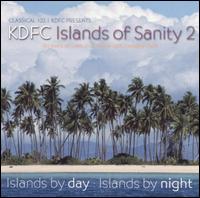 KDFC: Islands of Sanity, Vol. 2 von Various Artists