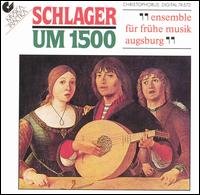 Schlager um 1500 von Ensemble Für Fruhe Musik Augsburg