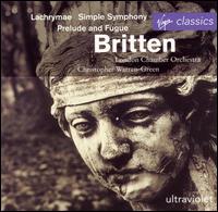 Britten: Lachrymae; Simple Symphony; Prelude and Fugue von Christopher Warren-Green