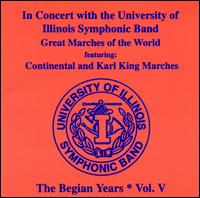 In Concert with the University of Illinois Symphonic Band: The Begian Years, Vol. 5 von University of Illinois Symphonic Band