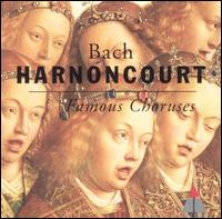 Bach: Famous Choruses von Nikolaus Harnoncourt