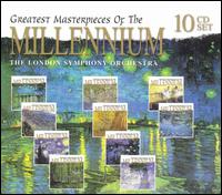 Greatest Masterpieces of the Millennium von London Symphony Orchestra