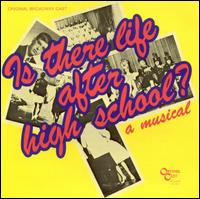 Is There Life After High School? (Original Broadway Cast) von Original Cast Recording