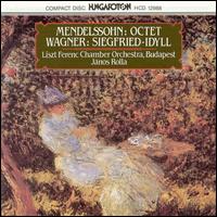 Mendelssohn: Octet; Wagner: Siegfried-Idyll von Janos Rolla