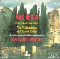 Max Reger: Eine romantische Suite; Vier Tondichtungen nach Arnold Böcklin von Hans Schmidt-Isserstedt
