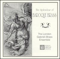 The Splendour of Baroque Brass von London Gabrieli Brass Ensemble
