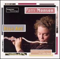 High Art: Chamber Music for Solo Flute von Patti Monson