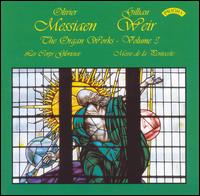 Olivier Messiaen: The Organ Works, Vol. 3 von Gillian Weir