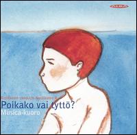 Poikako vai tyttö? (Boy or Girl?) von Musica-kuoro