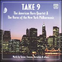 Take 9: The American Horn Quartet & The Horns of the New York Philharmonic von Various Artists