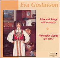 Arias and Songs; Norwegian Songs von Eva Gustavson