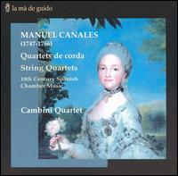 Manuel Canales: Quartets de corda von Cambini Quartett München