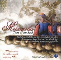Melancolia: Tears of the Soul von Ensemble Für Fruhe Musik Augsburg