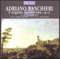 Adriano Banchieri: L'organo Suonarino, Op. 13 von Paul Kenyon