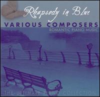Rhapsody in Blue, Vol. 11: Romantic Piano Music von Various Artists
