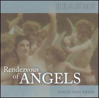 Rendezvous of Angels, Vol. 17: Brahms - Violin Concertos von Various Artists