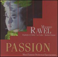 Passion, Vol. 13: Ravel - Daphnis et Chloé, La Valse, Mother Goose von Various Artists