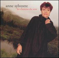 Anne Sylvestre: Les chemins du vent von Anne Sylvestre