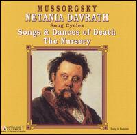 Mussorgsky: Songs & Dances of Death; The Nursery von Netania Davrath