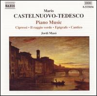 Mario Cstelnuevo-Tedesco: Piano Music von Jordi Masó