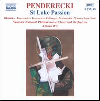 Krzysztof Penderecki: St Luke Passion von Antoni Wit