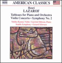 Lazarof: Tableaux for Piano and Orchestra; Violin Concerto; Symphony No. 2 von Various Artists