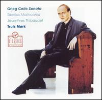 Grieg: Cello Sonata; Sibelius: Malinconia von Truls Mørk