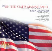 Live In Concert Series, Vol. 2 von United States Marine Band