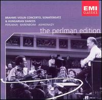 Brahms: Violin Concerto; Sonatensatz; Hungarian Dances von Itzhak Perlman