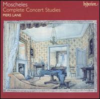 Moscheles: Complete Concert Studies von Piers Lane