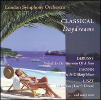 Classical Daydreams von London Symphony Orchestra