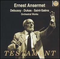 Ernest Ansermet conducts Debussy, Dukas, Saint-Saëns (Orchestral Works) von Ernest Ansermet