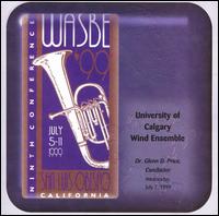 WASBE '99: University of Calgary Wind Ensmble von University of Calgary Wind Ensemble
