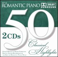 50 Classical Highlights: Romantic Piano von Various Artists