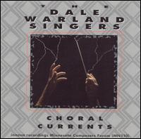 Choral Currents von Dale Warland Singers