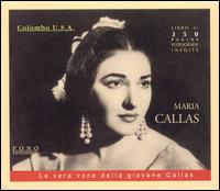 Colombo USA: La vera voce della giovane Callas von Maria Callas