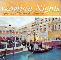 Venetian Nights von Rondo Classico