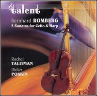Bernhard Romberg: 3 Sonatas for Cello & Harp von Didier Poskin