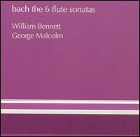 Bach: The 6 Flute Sonatas von William Bennett