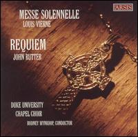 Vierne: Messe Solennelle; Rutter: Requiem von Duke University Chapel Choir