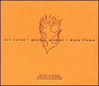 Dark Flame von Uri Caine