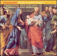 Charpentier: Messe à quatre choeurs von Ex Cathedra Chamber Choir and Baroque Orchestra