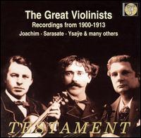 The Great Violinists: Recordings from 1900-1913 von Various Artists