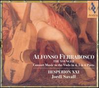 Alfonso Ferrabosco, The Younger: Consort Music to the Viols in 4, 5, & 6 Parts von Hespèrion XXI